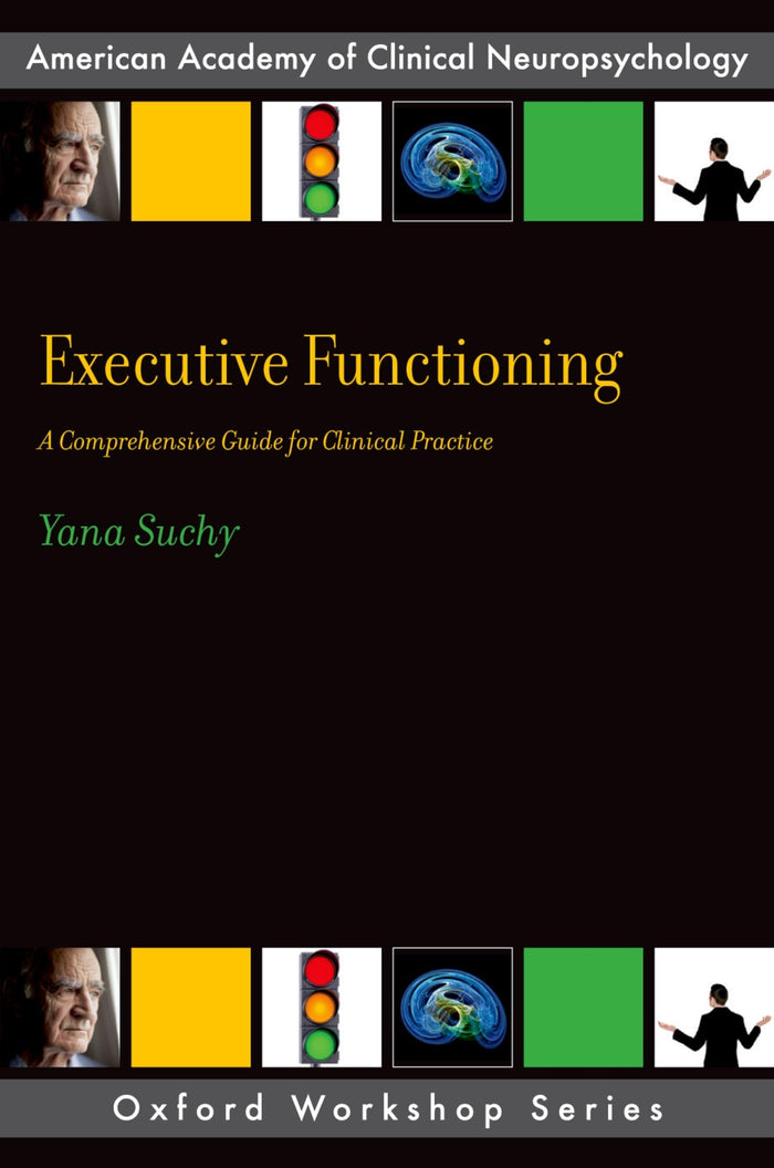 EXECUTIVE FUNCTIONING (AACN Workshop Series): 1st Edition