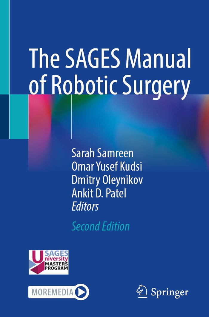 The SAGES Manual of Robotic Surgery: 2nd Edition