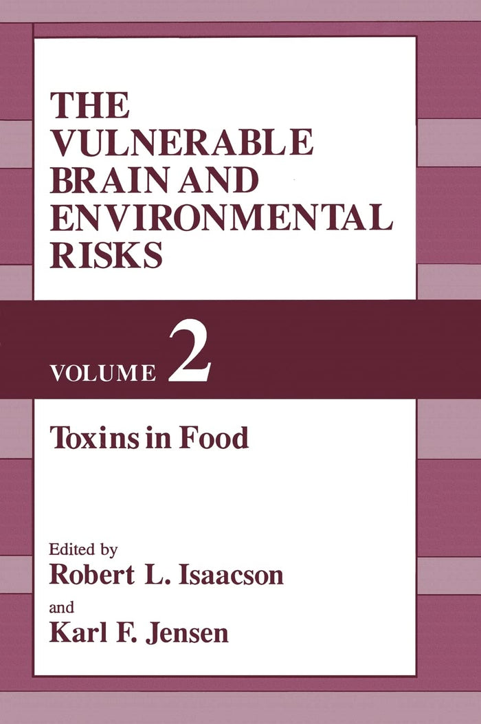 The Vulnerable Brain and Environmental Risks: 1st Edition