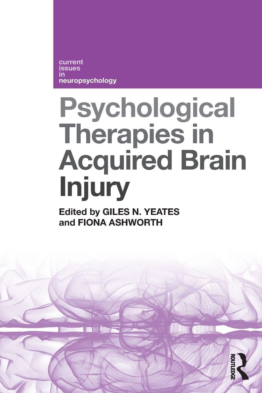 Psychological Therapies in Acquired Brain Injury (Current Issues in Neuropsychology): 1st Edition
