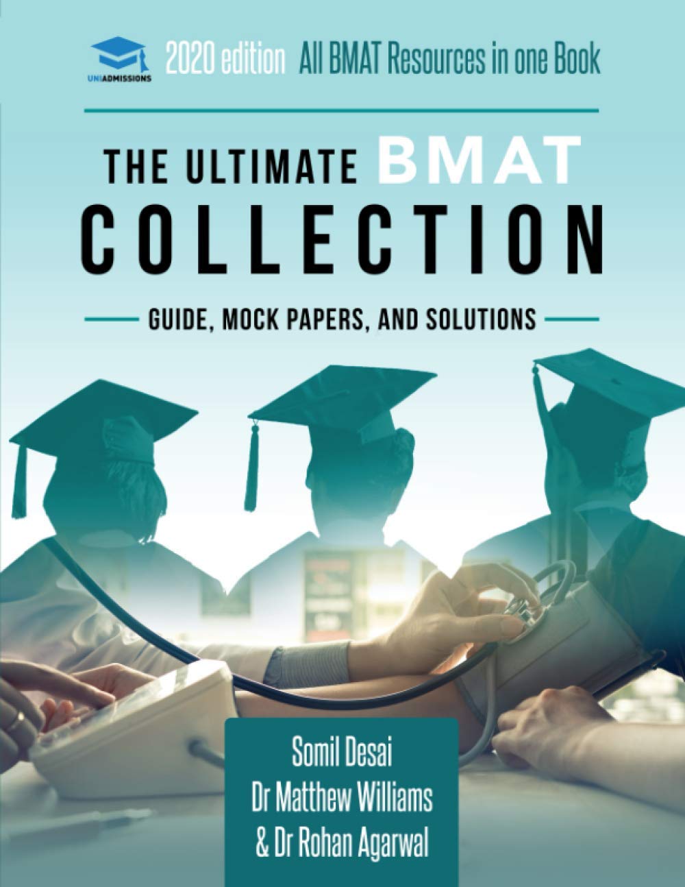 The Ultimate BMAT Collection: 5 Books In One, Over 2500 Practice Questions & Solutions, Includes 8 Mock Papers, Detailed Essay Plans, BioMedical... Ultimate Medical School Application Library)