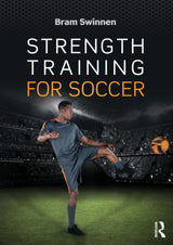 Strength Training for Soccer: 1st Edition