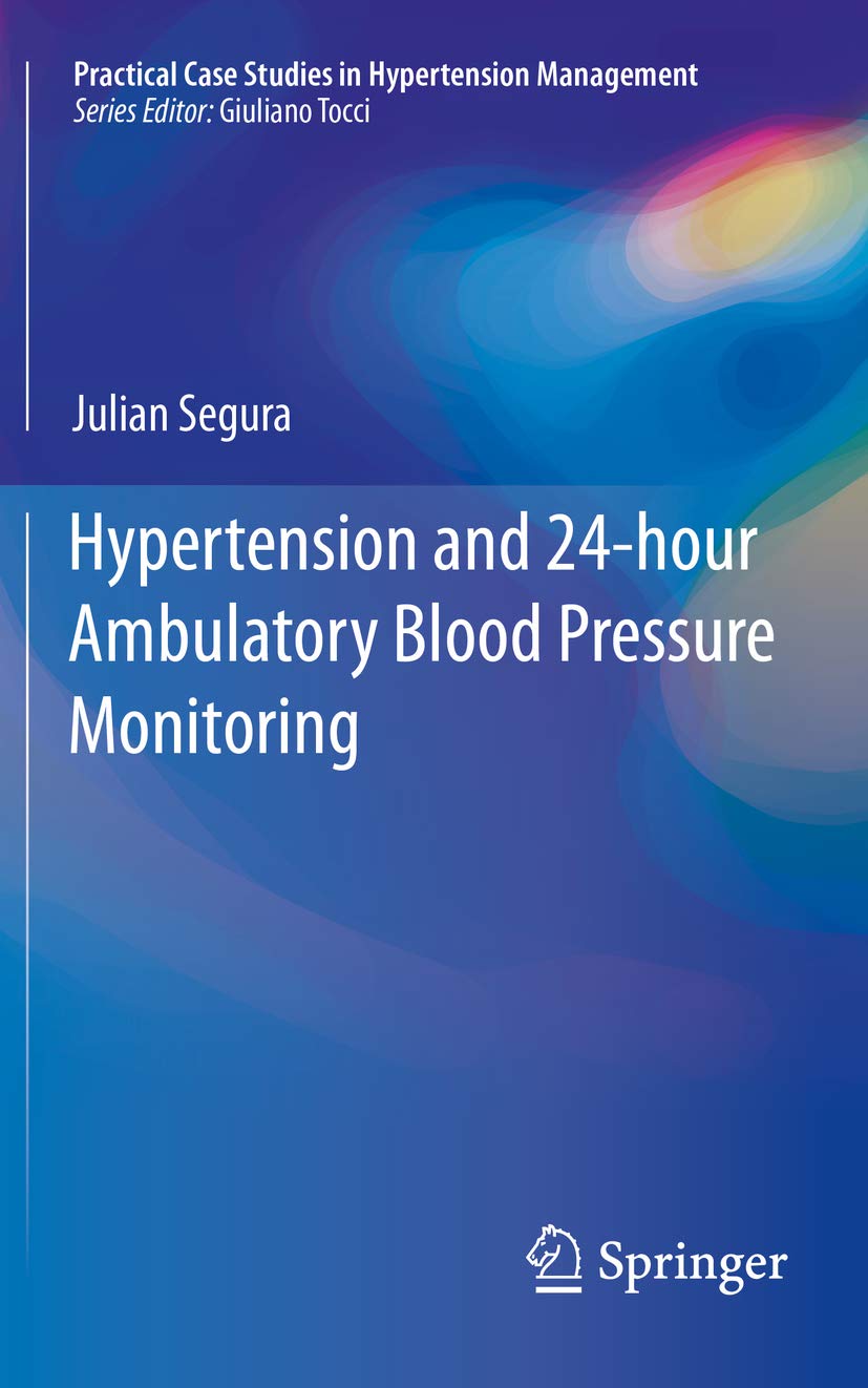 Hypertension and 24-hour Ambulatory Blood Pressure Monitoring (Practical Case Studies in Hypertension Management)