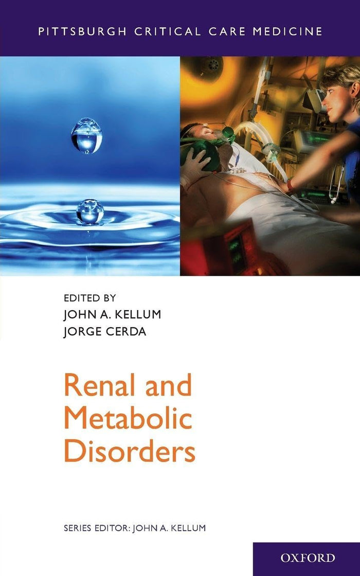 Renal and Metabolic Disorders (Pittsburgh Critical Care Medicine): 1st Edition