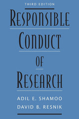 Responsible Conduct of Research: 3rd Edition