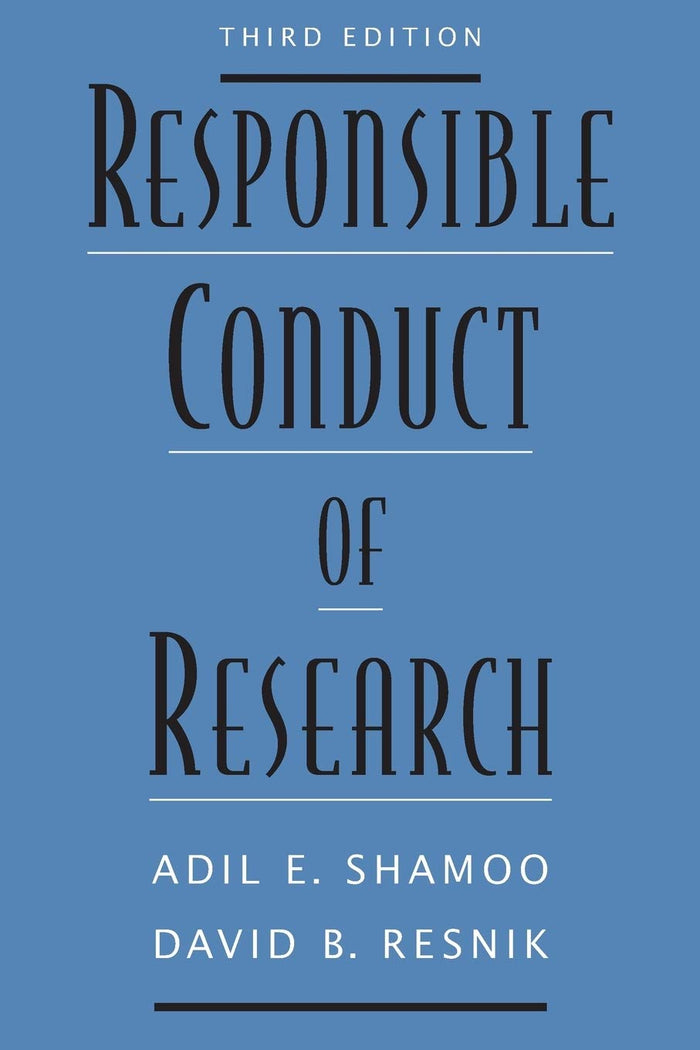 Responsible Conduct of Research: 3rd Edition