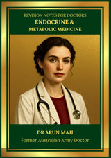 REVISION NOTES FOR DOCTORS — ENDOCRINE & METABOLIC MEDICINE: USMLE, PLAB, AMC, MRCGP, FRACGP, CCFP, MD and Residents (Revision Notes for Doctors:... AMC, MRCGP, FRACGP, CCFP, MD and Residents)