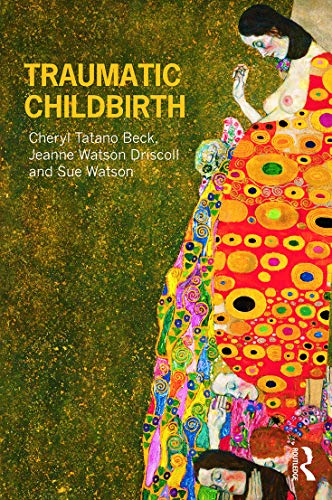 Traumatic Childbirth: 1st Edition