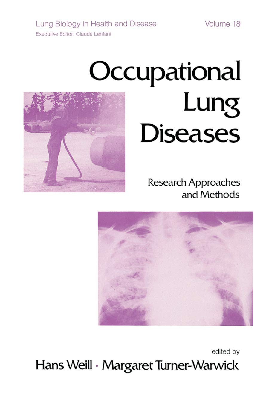 Occupational Lung Diseases: Research Approaches and Methods (Lung Biology in Health and Disease)