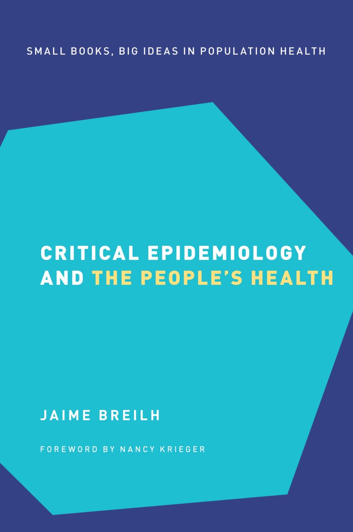 Critical Epidemiology and the People's Health (Small Books Big Ideas in Population Health Book 3): 1st Edition