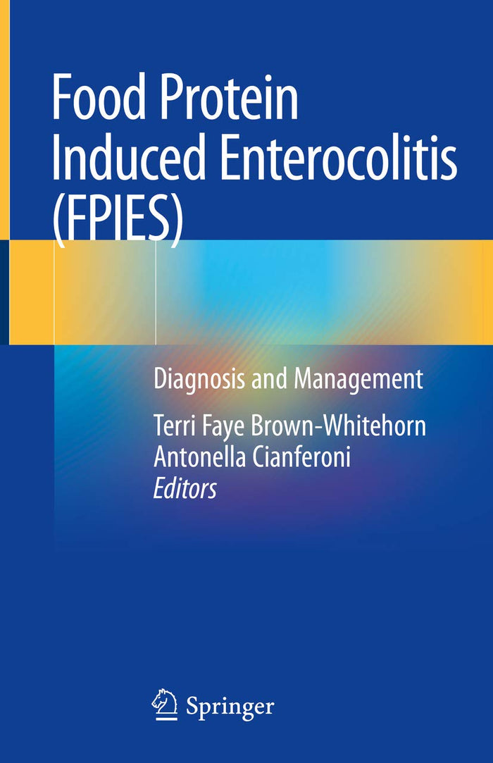 Food Protein Induced Enterocolitis (FPIES): Diagnosis and Management