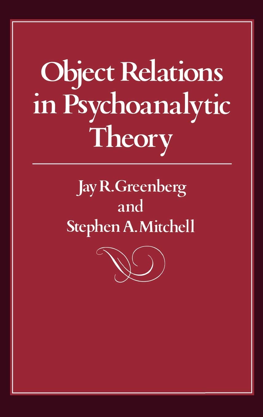Object Relations in Psychoanalytic Theory: 1st Edition