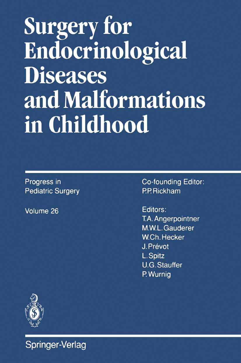 Surgery for Endocrinological Diseases and Malformations in Childhood (Progress in Pediatric Surgery): 1991st Edition