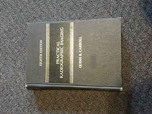Practical Radiographic Imaging: 8th Edition