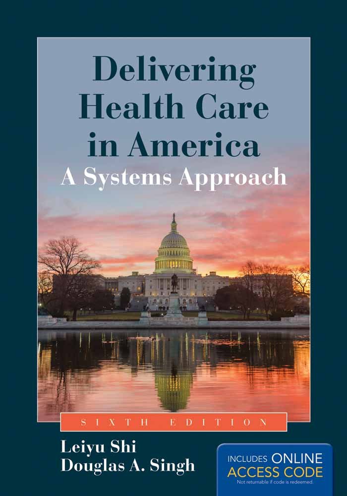Delivering Health Care in America:. (Delivering Health Care in America: A Systems Approach)