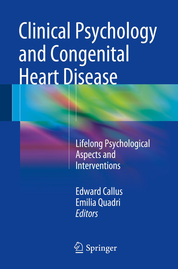 Clinical Psychology and Congenital Heart Disease: Lifelong Psychological Aspects and Interventions