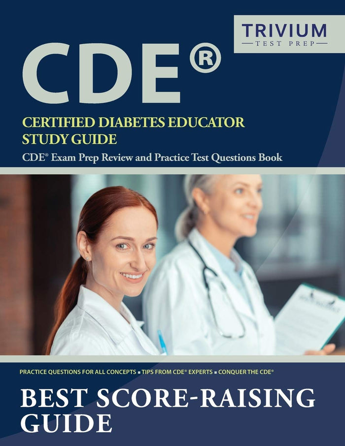 Certified Diabetes Educator: CDE Exam Prep Review and Practice Test Questions Book