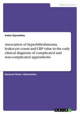 Association of hyperbilirubinemia, leukocyte count and CRP value in the early clinical diagnosis of complicated and non-complicated appendicitis