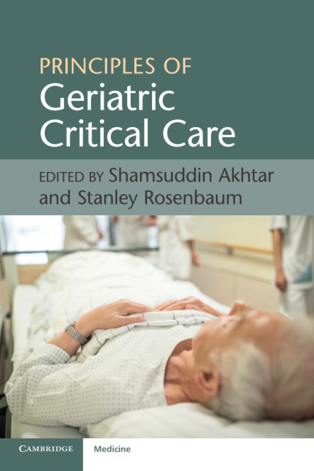 Principles of Geriatric Critical Care: 1st Edition