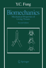 Biomechanics: Mechanical Properties of Living Tissues, Second Edition