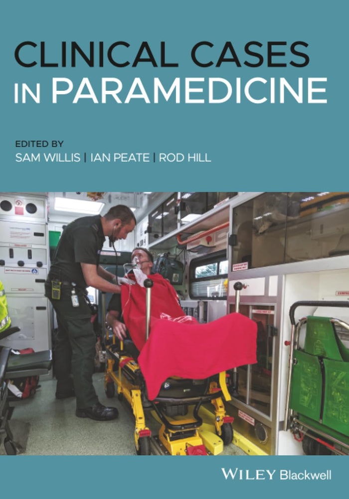 Clinical Cases in Paramedicine: 1st Edition
