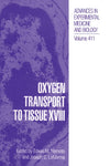 Oxygen Transport to Tissue XVIII (Advances in Experimental Medicine & Biology (Springer)): 1st Edition