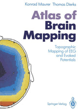 Atlas of Brain Mapping: Topographic Mapping of EEG and Evoked Potentials