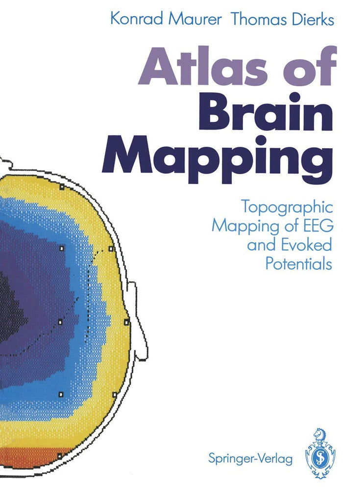 Atlas of Brain Mapping: Topographic Mapping of EEG and Evoked Potentials