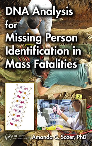 DNA Analysis for Missing Person Identification in Mass Fatalities: 1st Edition