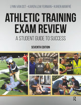 Athletic Training Exam Review: 7th Edition