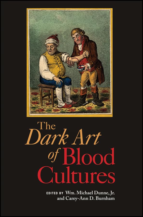 Dark Art of Blood Cultures (ASM Books Book 32): 1st Edition