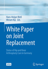 White Paper on Joint Replacement: Status of Hip and Knee Arthroplasty Care in Germany