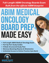 ABIM Medical Oncology Board Prep Made Easy: High-Yield Review for the ABIM Medical Oncology Certification Exam with Board Style Practice Questions and... Simulation Test (Made Easy Academy Series)