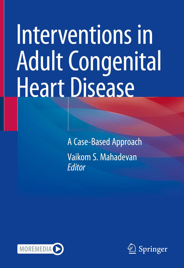 Interventions in Adult Congenital Heart Disease: A Case-Based Approach