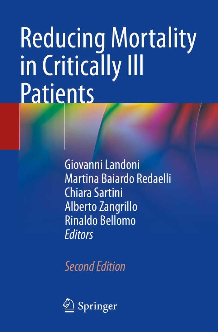 Reducing Mortality in Critically Ill Patients: Second Edition 2021