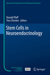 Stem Cells in Neuroendocrinology (Research and Perspectives in Endocrine Interactions)