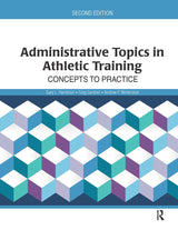 Administrative Topics in Athletic Training: Concepts to Practice