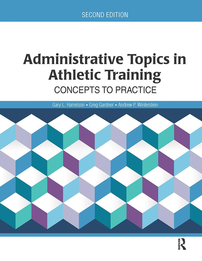 Administrative Topics in Athletic Training: Concepts to Practice