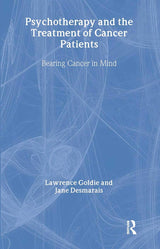 Psychotherapy and the Treatment of Cancer Patients: Bearing Cancer in Mind