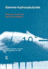 Gamma-Hydroxybutyrate: 1st Edition
