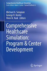 Comprehensive Healthcare Simulation: Program & Center Development: Center & Program Development