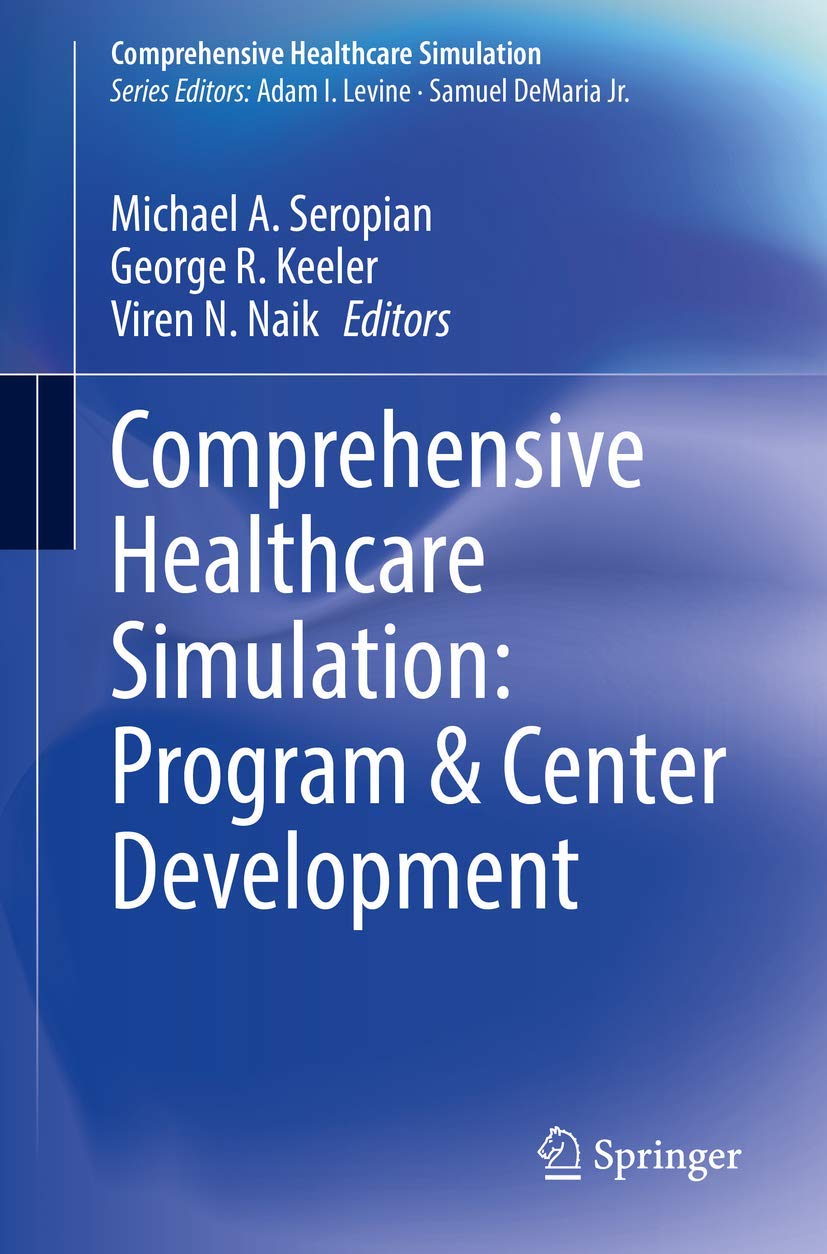 Comprehensive Healthcare Simulation: Program & Center Development: Center & Program Development