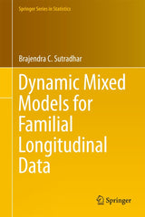 Dynamic Mixed Models for Familial Longitudinal Data (Springer Series in Statistics)