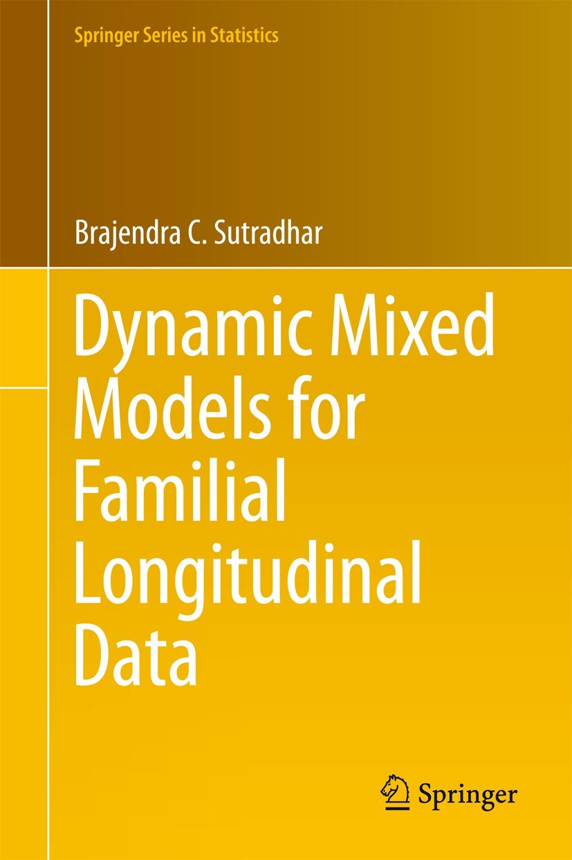 Dynamic Mixed Models for Familial Longitudinal Data (Springer Series in Statistics)