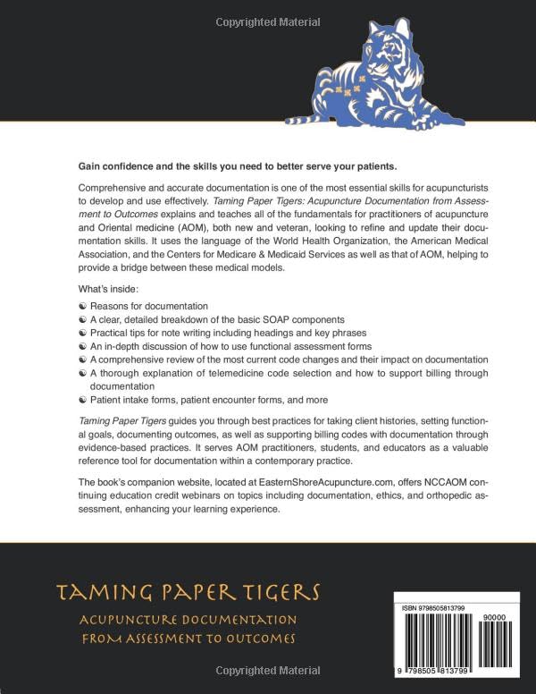 Taming Paper Tigers: Acupuncture Documentation From Assessment to Outcomes Second Edition