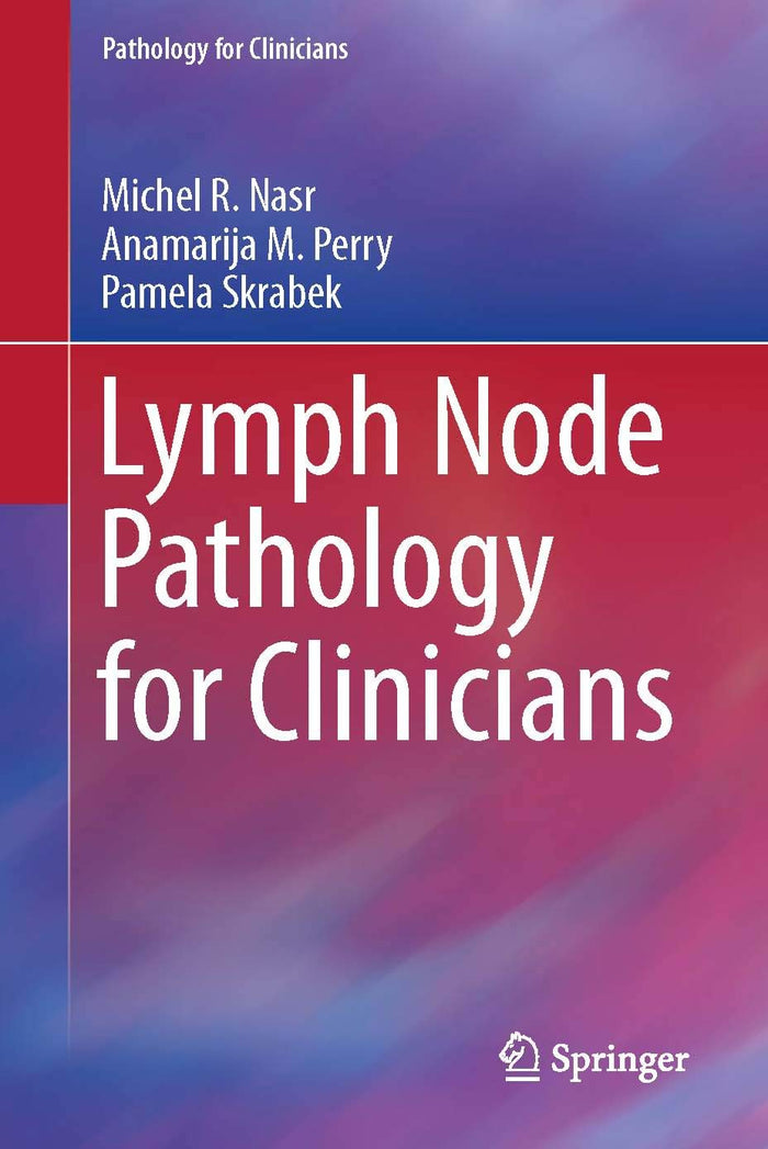Lymph Node Pathology for Clinicians