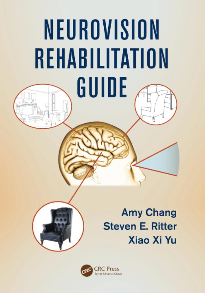 Neurovision Rehabilitation Guide: 1st Edition