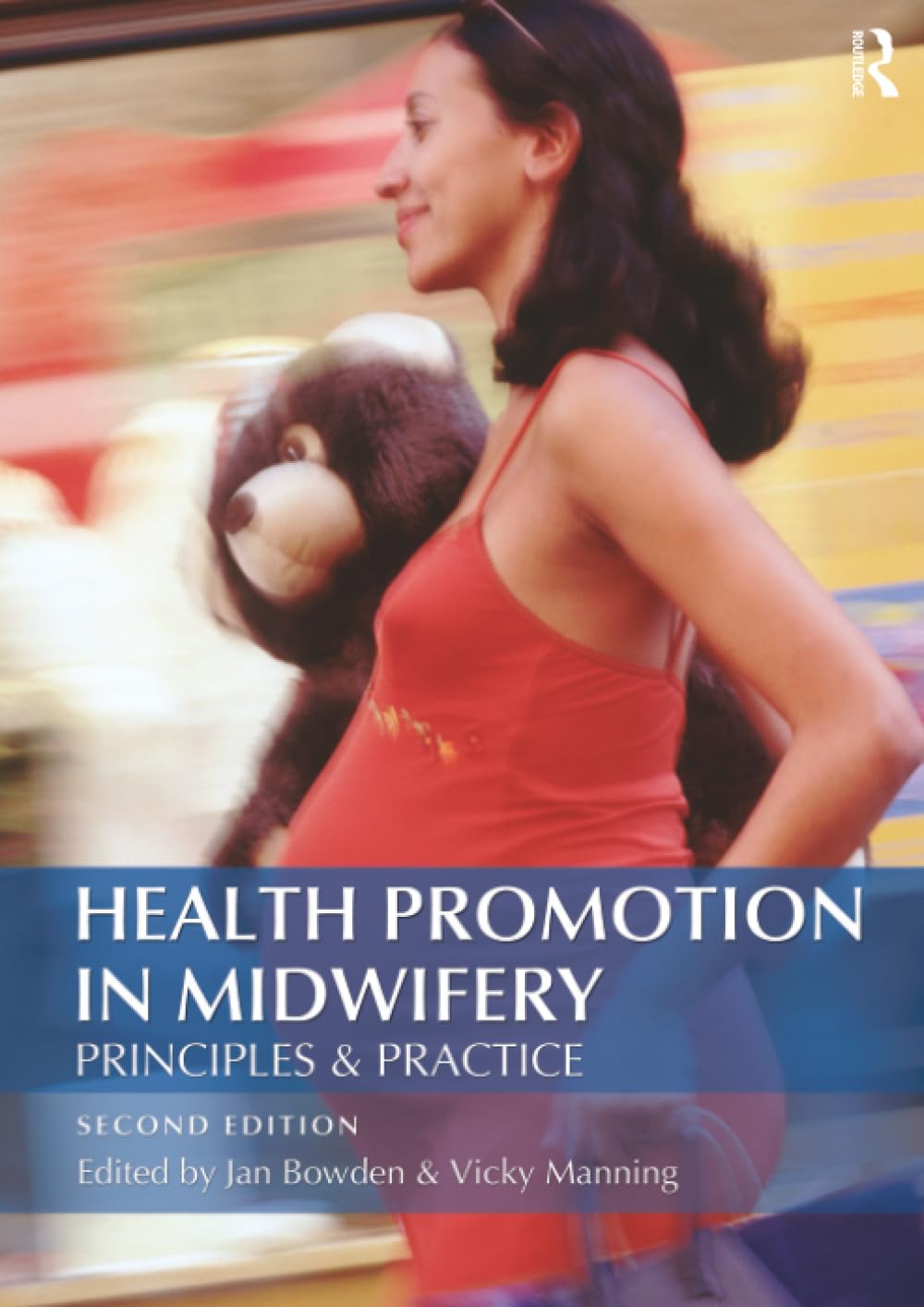 Health Promotion in Midwifery: Principles and practice