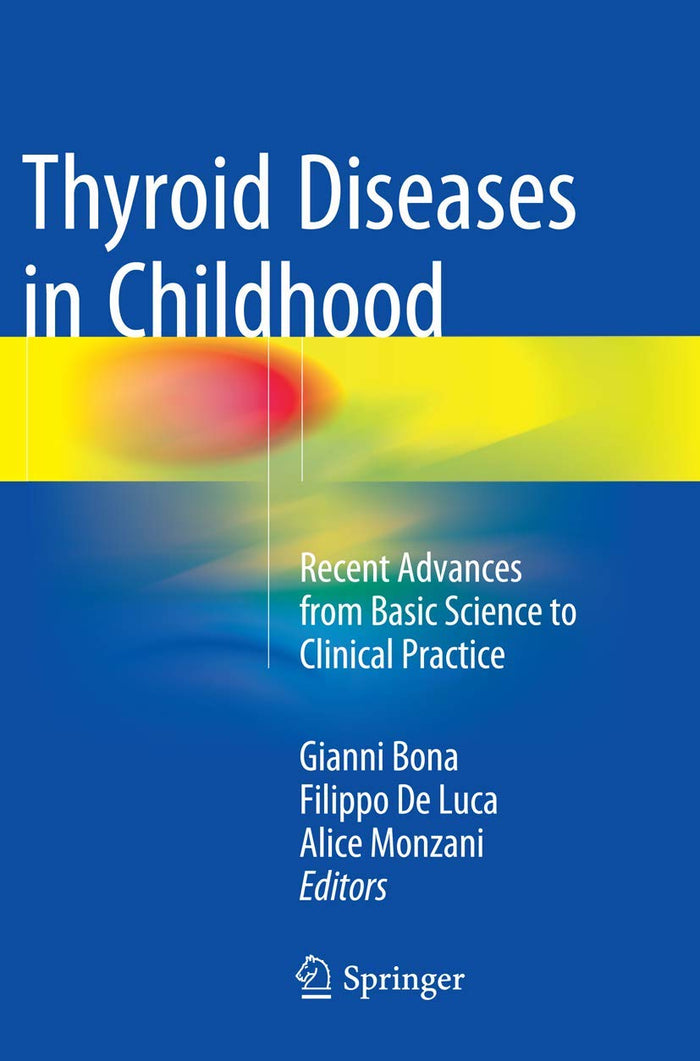 Thyroid Diseases in Childhood: Recent Advances from Basic Science to Clinical Practice