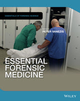 Essential Forensic Medicine (Essentials of Forensic Science): 1st Edition